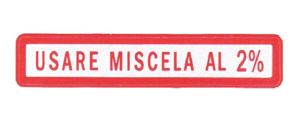TARGHETTA USARE MISCELA 2% PICCOLA VES